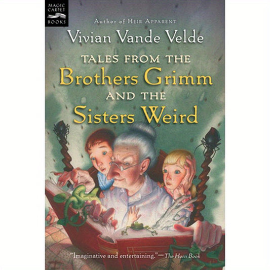 Tales from the Brothers Grimm and the Sisters Weird