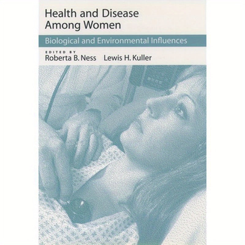 Health and Disease Among Women: Biological and Environmental Influences