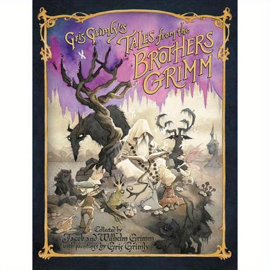Gris Grimly's Tales from the Brothers Grimm