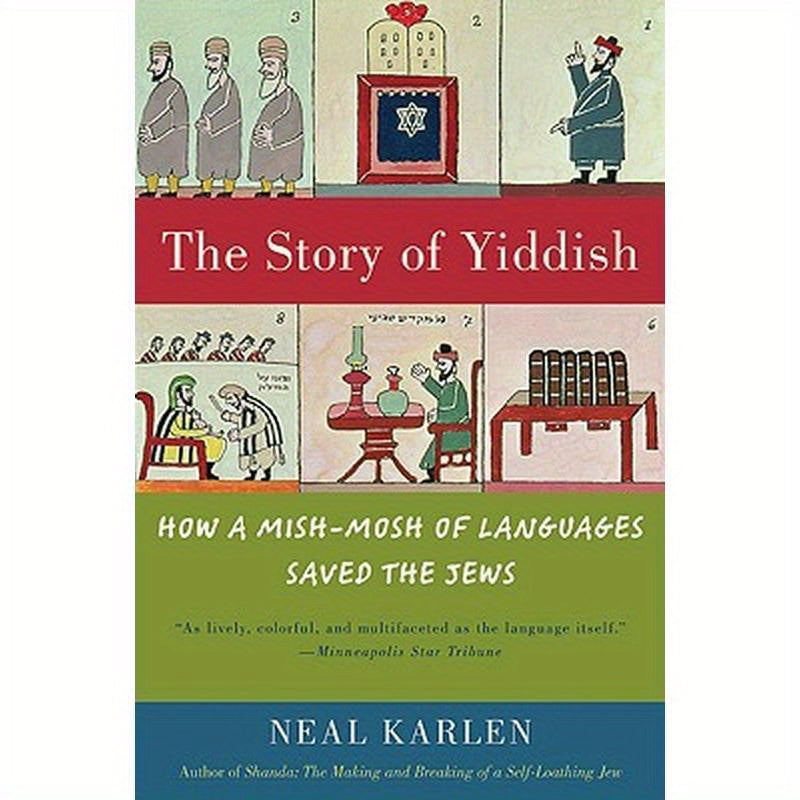 The Story of Yiddish: How a Mish-Mosh of Languages Saved the Jews
