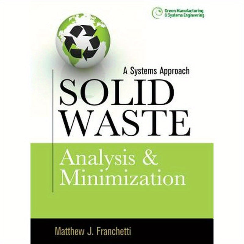 Solid Waste Analysis and Minimization: A Systems Approach