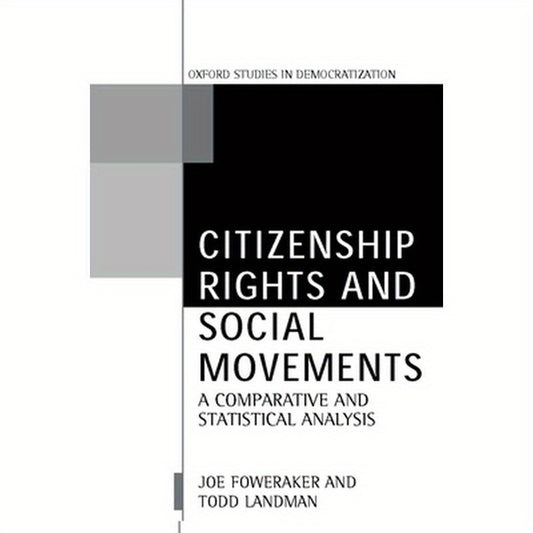 Citizenship Rights and Social Movements: A Comparative and Statistical Analysis