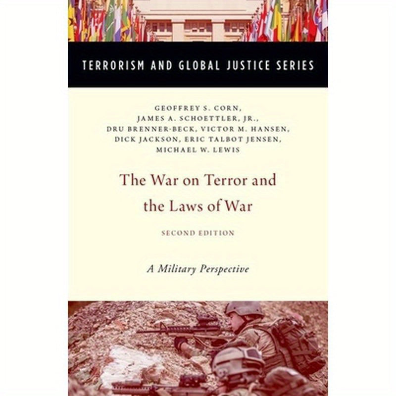 War on Terror and the Laws of War: A Military Perspective (Revised)