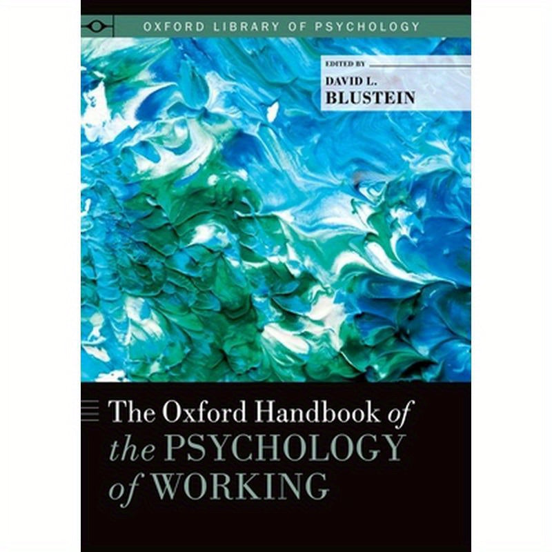 Oxford Handbook of the Psychology of Working
