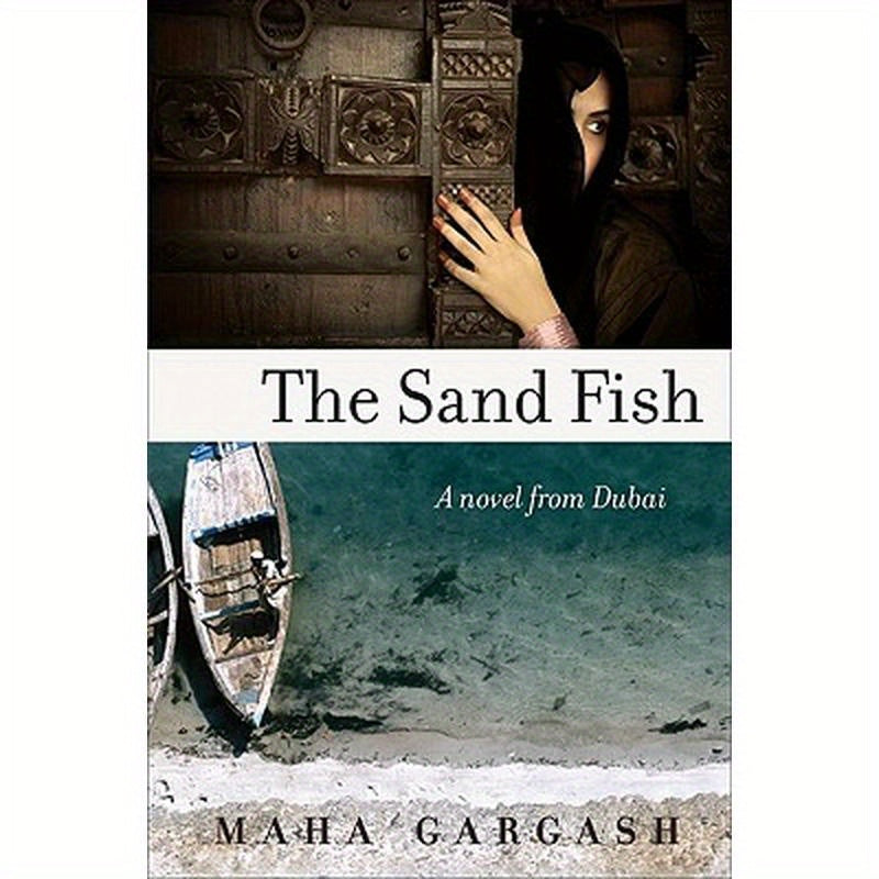 The Sand Fish: A Novel from Dubai