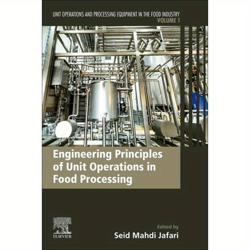 Engineering Principles of Unit Operations in Food Processing: Unit Operations and Processing Equipment in the Food Industry
