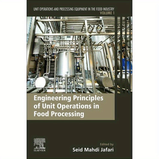 Engineering Principles of Unit Operations in Food Processing: Unit Operations and Processing Equipment in the Food Industry