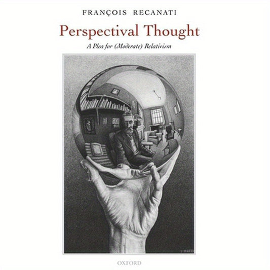 Perspectival Thought: A Plea for Moderate Relativism