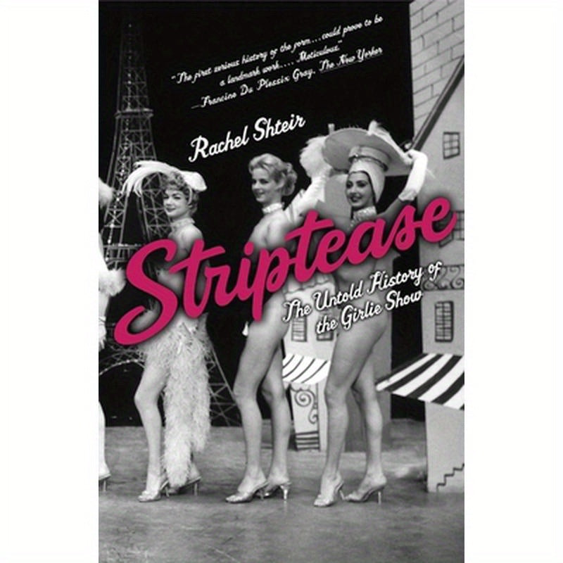 Striptease: The Untold History of the Girlie Show