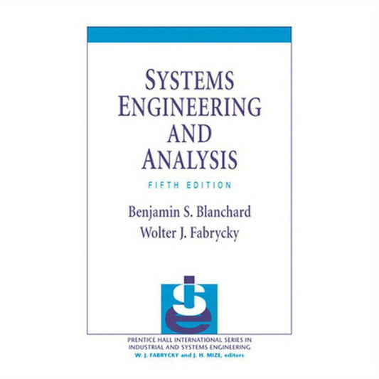Systems Engineering and Analysis