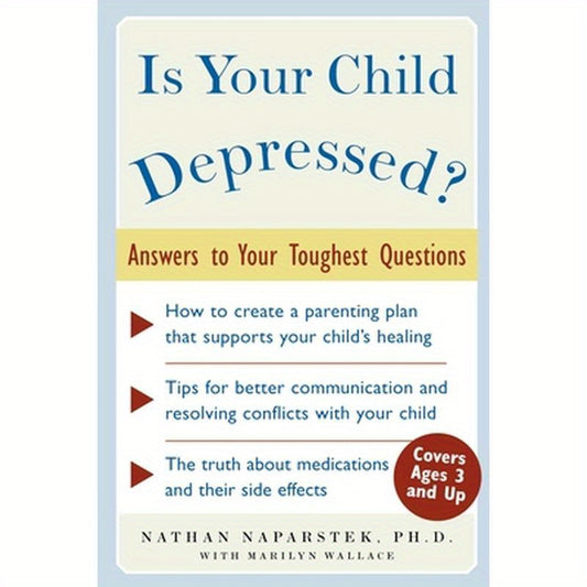 Is Your Child Depressed?: Answers to Your Toughest Questions