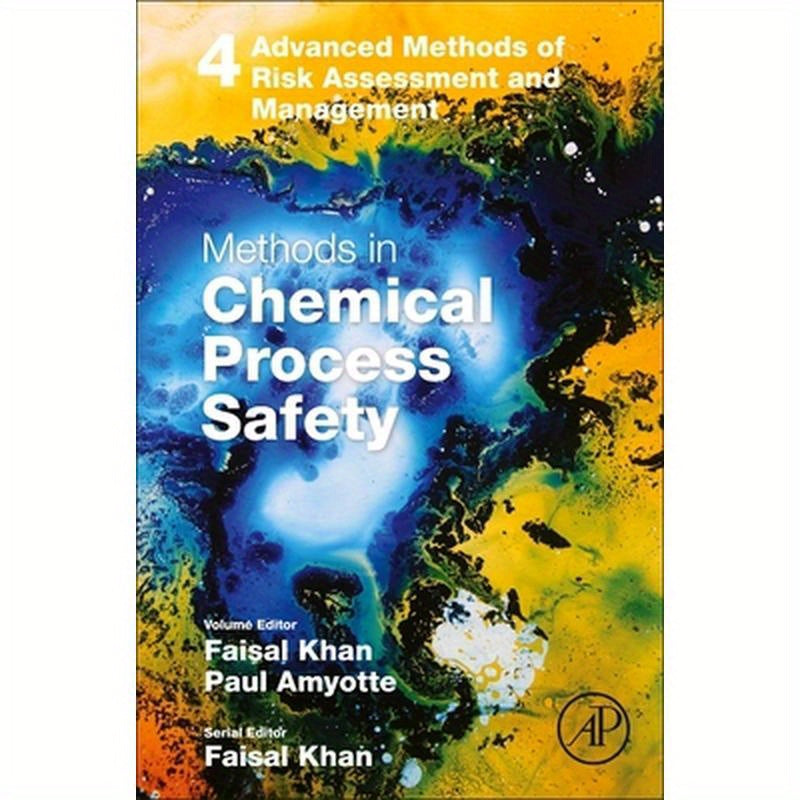 Methods in Chemical Process Safety: Volume 4