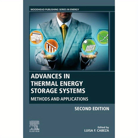Advances in Thermal Energy Storage Systems: Methods and Applications