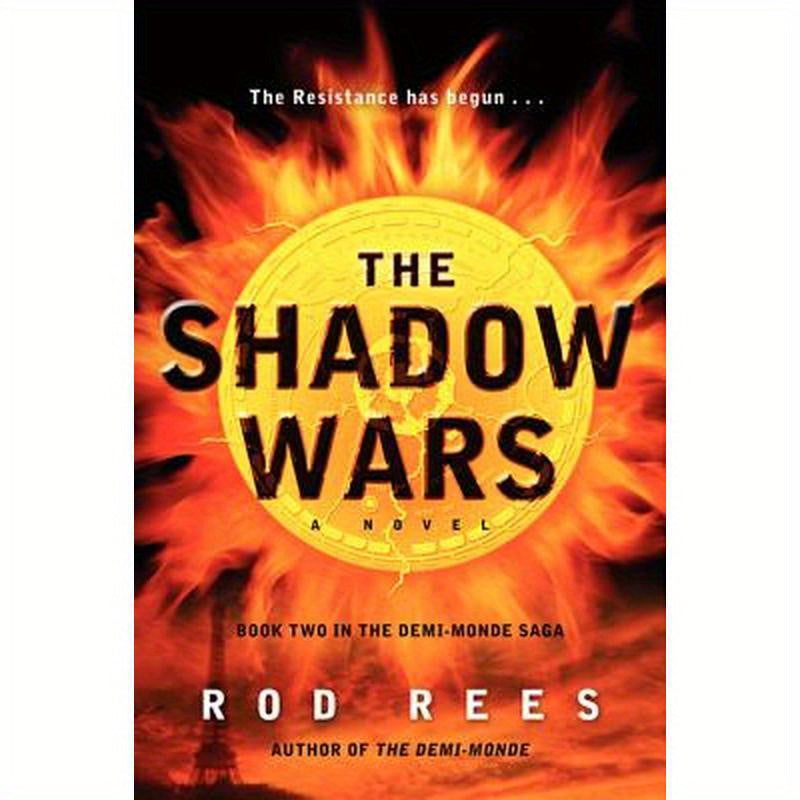 The Shadow Wars: Book Two in the Demi-Monde Saga