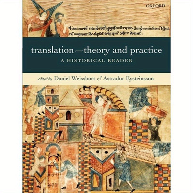 Translation--Theory and Practice: A Historical Reader