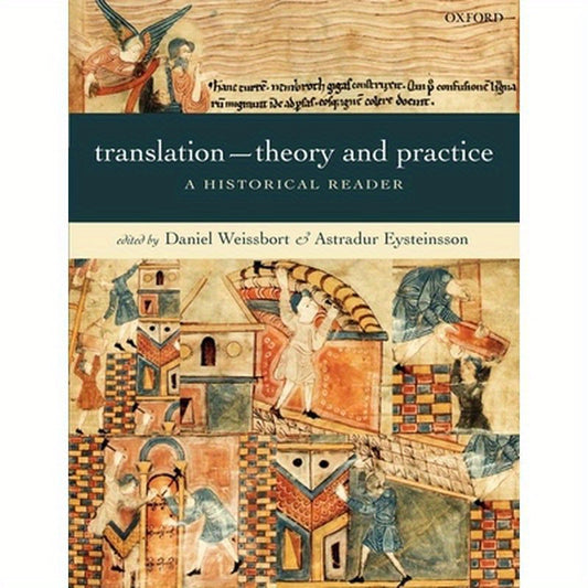 Translation--Theory and Practice: A Historical Reader