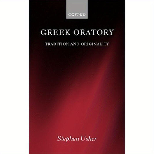 Greek Oratory: Tradition and Originality