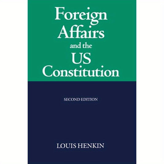 Foreign Affairs and the United States Constitution