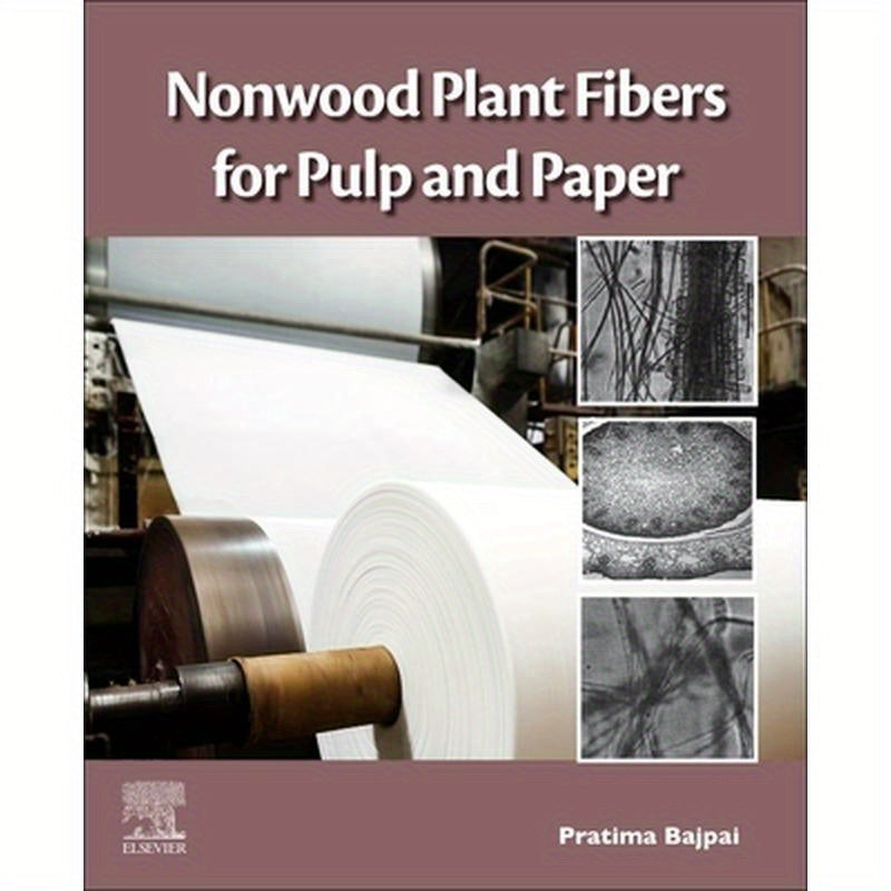 Nonwood Plant Fibers for Pulp and Paper