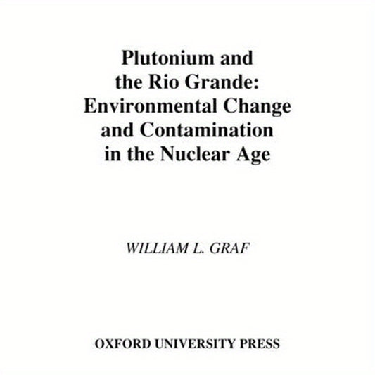 Plutonium and the Rio Grande