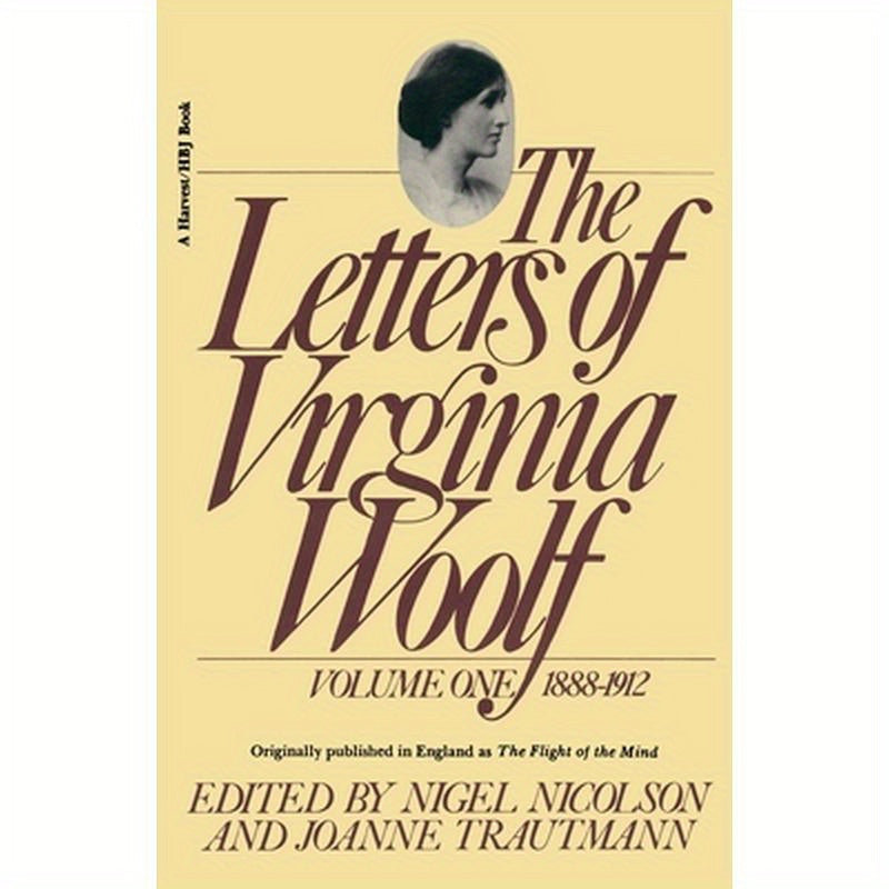 The Letters of Virginia Woolf: Vol. 1 (1888-1912): The Virginia Woolf Library Authorized Edition
