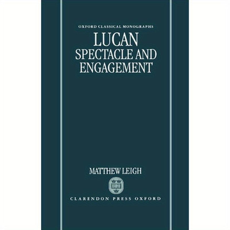 Lucan: Spectacle and Engagement