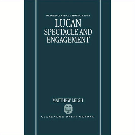 Lucan: Spectacle and Engagement
