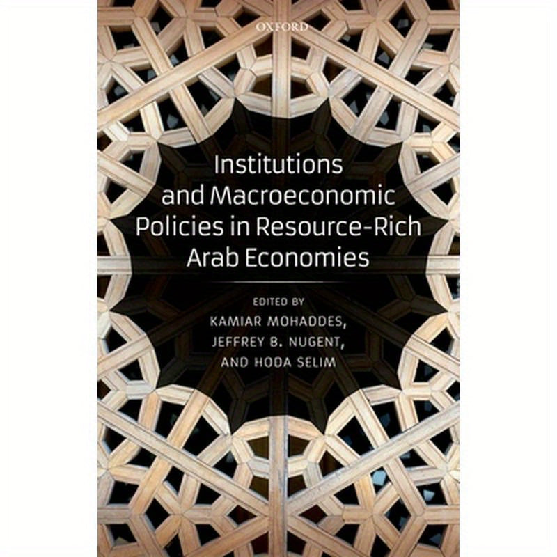 Institutions and Macroeconomic Policies in Resource-Rich Arab Economies