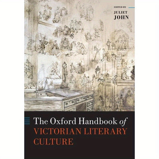 The Oxford Handbook of Victorian Literary Culture