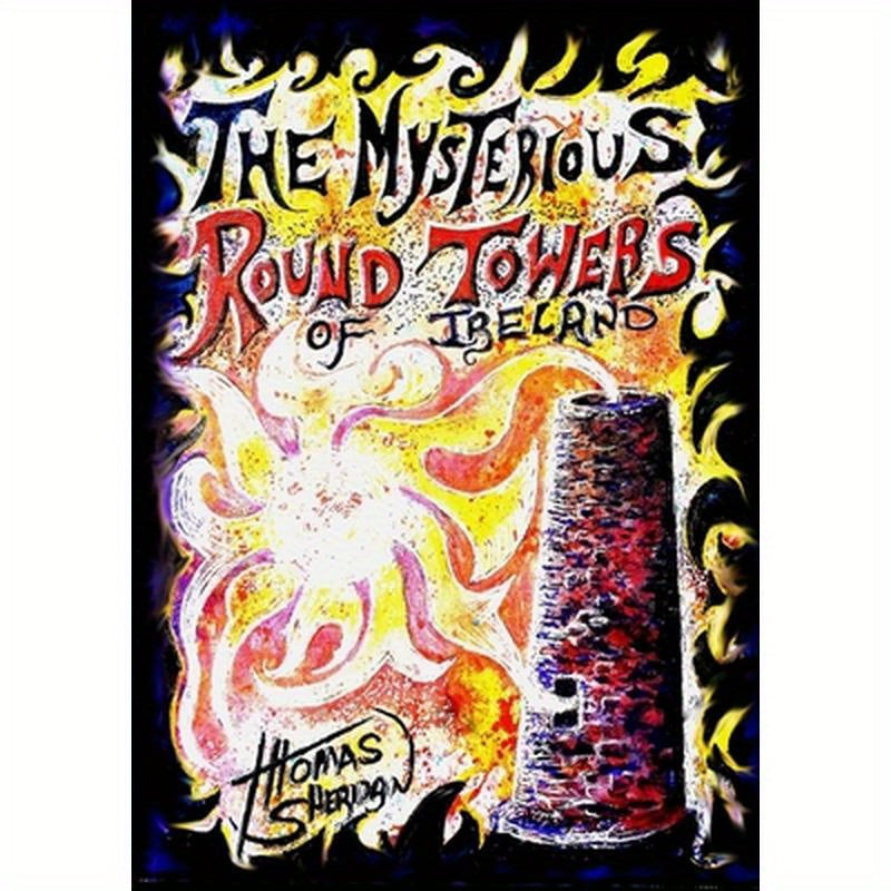 The Mysterious Round Towers of Ireland