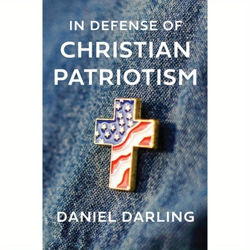 In Defense of Christian Patriotism
