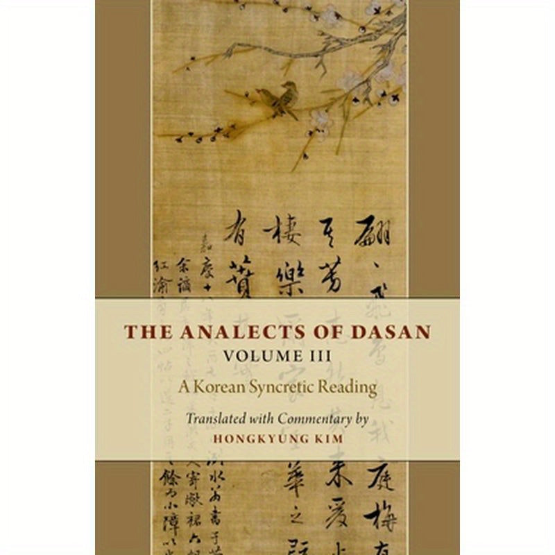 Analects of Dasan, Volume III: A Korean Syncretic Reading