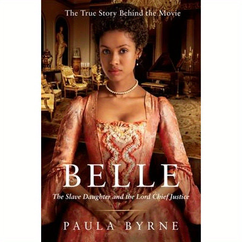 Belle: The Slave Daughter and the Lord Chief Justice