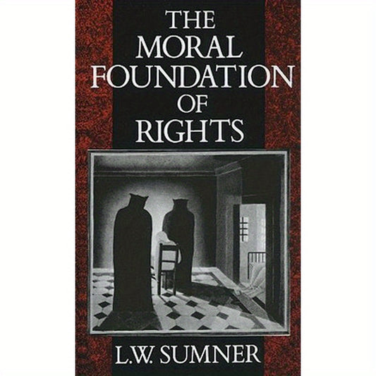 The Moral Foundation of Rights