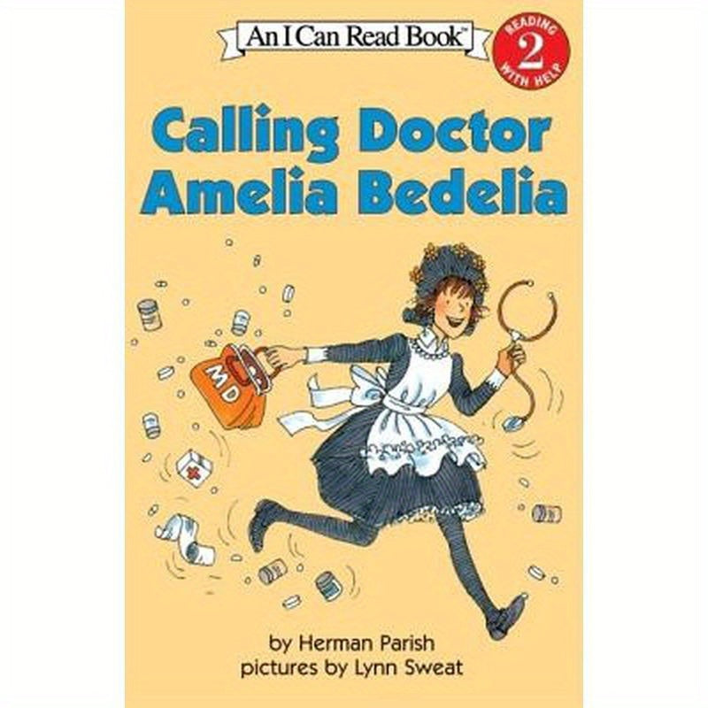 Calling Doctor Amelia Bedelia
