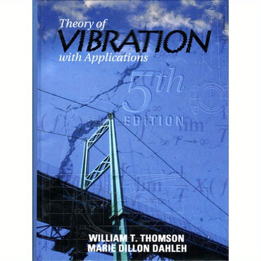 Theory of Vibrations with Applications