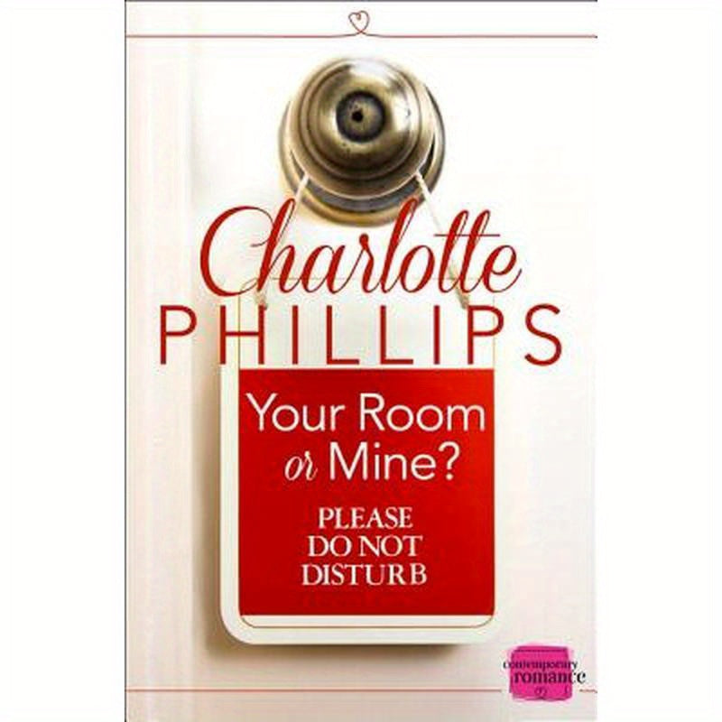 Your Room or Mine?: (A Novella)