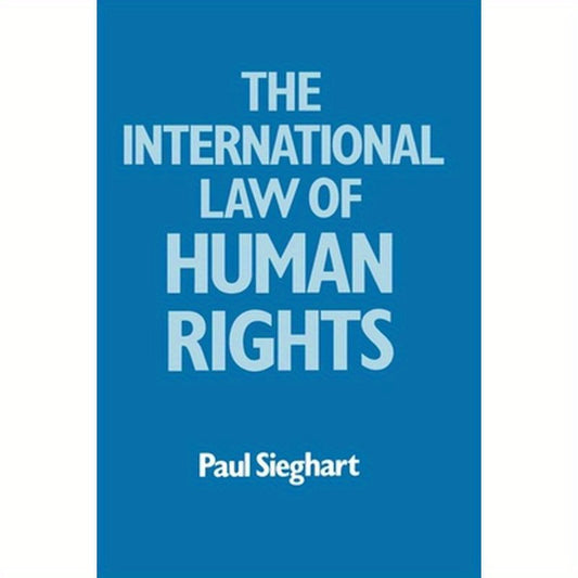 The International Law of Human Rights