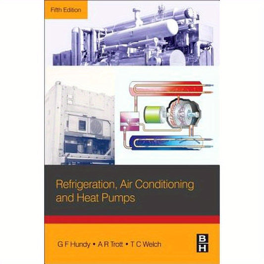 Refrigeration, Air Conditioning and Heat Pumps