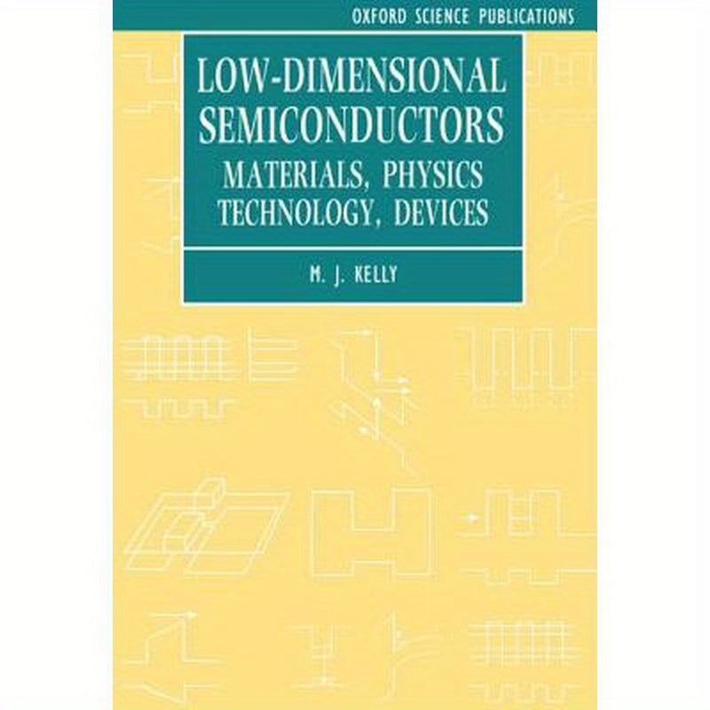 Low-Dimensional Semiconductors: Materials, Physics, Technology, Devices