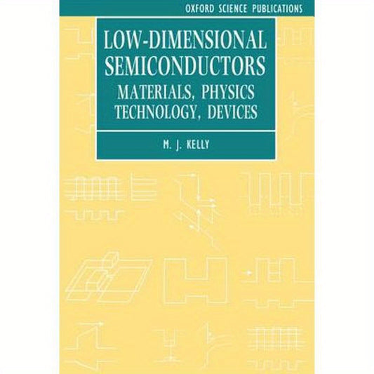 Low-Dimensional Semiconductors: Materials, Physics, Technology, Devices