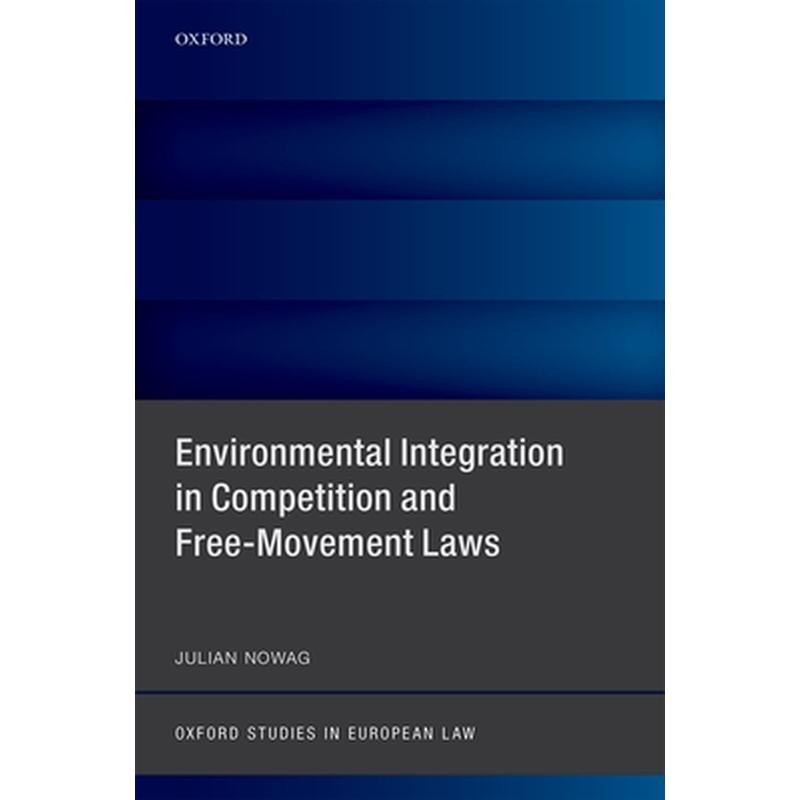 Environmental Integration in Competition and Free-Movement Laws