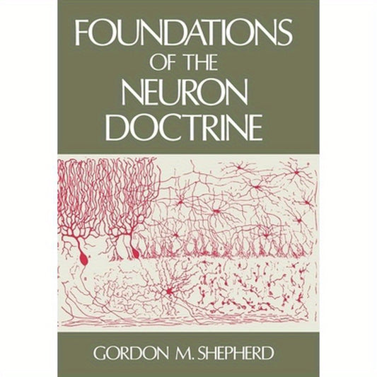 Foundations of the Neuron Doctrine