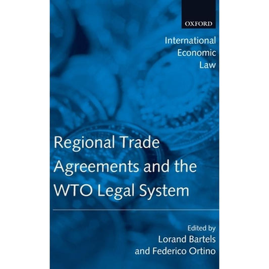 Regional Trade Agreements and the WTO Legal System