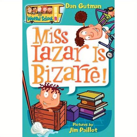 My Weird School #9: Miss Lazar Is Bizarre!