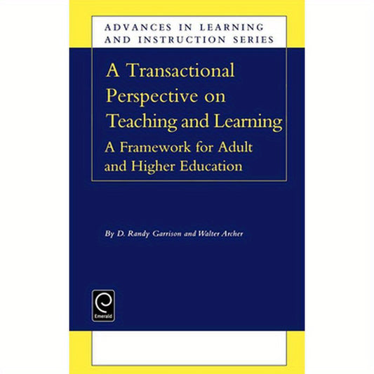 Transactional Perspective on Teaching and Learning: A Framework for Adult and Higher Education