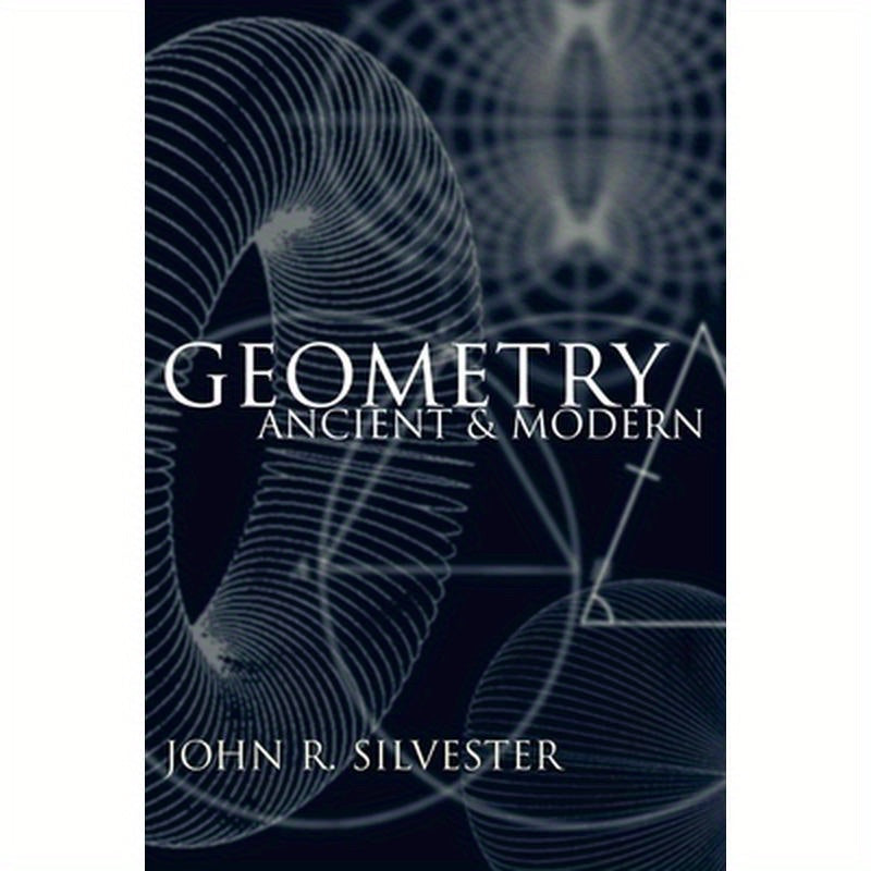 Geometry: Ancient and Modern