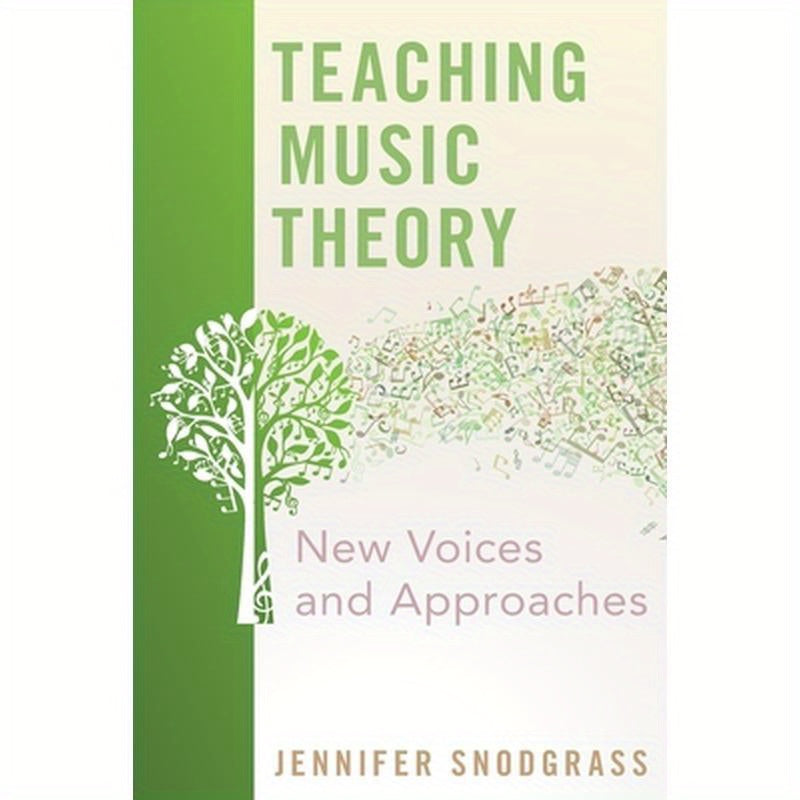 Teaching Music Theory: New Voices and Approaches