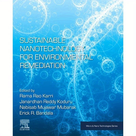 Sustainable Nanotechnology for Environmental Remediation