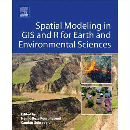 Spatial Modeling in GIS and R for Earth and Environmental Sciences